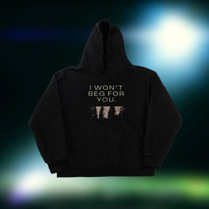 I won’t beg for you (Premium hoodie)